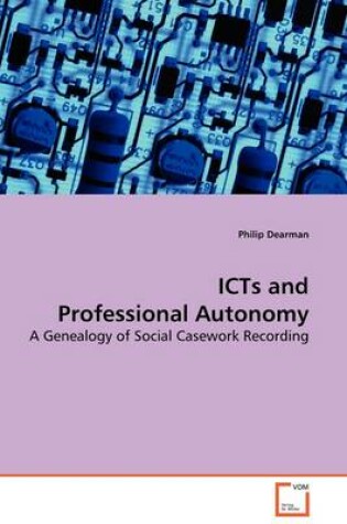 Cover of ICTs and Professional Autonomy