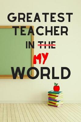 Book cover for Greatest Teacher in the My World