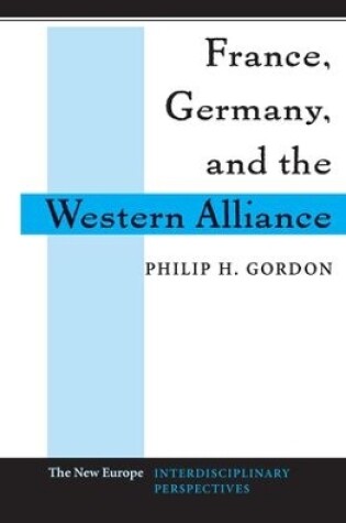 Cover of France, Germany, and the Western Alliance