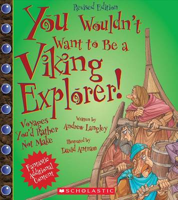 Book cover for You Wouldn't Want to Be a Viking Explorer! (Revised Edition) (You Wouldn't Want To... Adventurers and Explorers)