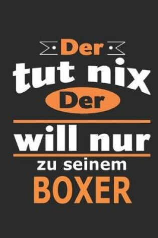 Cover of Der tut nix Der will nur zu seinem Boxer