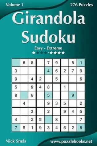 Cover of Girandola Sudoku - Easy to Extreme - Volume 1 - 276 Puzzles