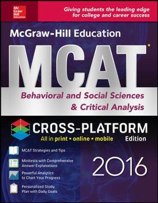 Book cover for McGraw-Hill Education MCAT Behavioral and Social Sciences & Critical Analysis 2016 Cross-Platform Edition