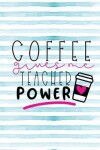 Book cover for Coffee Gives Me Teacher Power