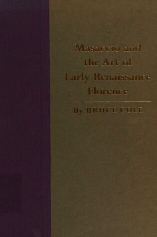 Cover of Masaccio and the Art of Early Renaissance Florence