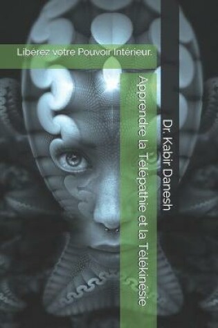 Cover of Apprendre la Telepathie et la Telekinesie