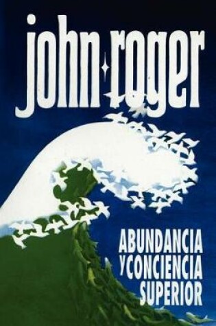 Cover of Abundancia y Conciencia Superior