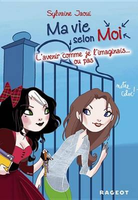 Book cover for Ma Vie Selon Moi T6