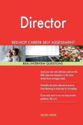 Book cover for Director Red-Hot Career Self Assessment Guide; 1184 Real Interview Questions