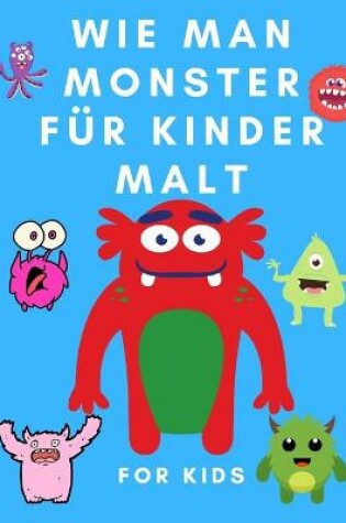 Cover of Wie man Monster fur Kinder malt