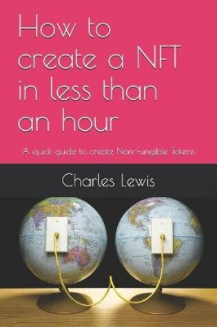 Cover of How to create a NFT in less than an hour