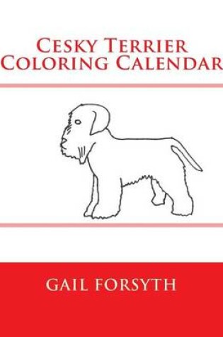 Cover of Cesky Terrier Coloring Calendar