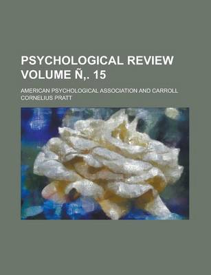Book cover for Psychological Review Volume N . 15