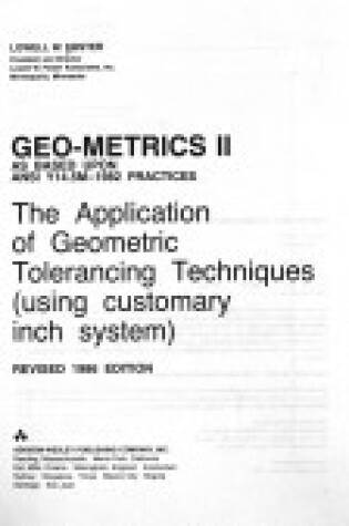 Cover of Geometrics II - Inch: the Application of Geometric Tolerancing Techniques (Using Customary Inch Version)