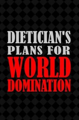 Cover of Dietitian's Plans for World Domination