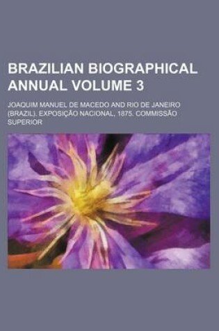 Cover of Brazilian Biographical Annual Volume 3