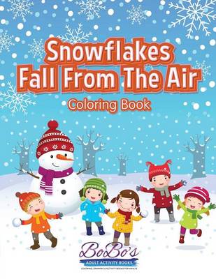 Book cover for Snowflakes Fall from the Air Coloring Book