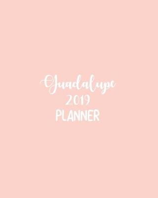 Book cover for Guadalupe 2019 Planner