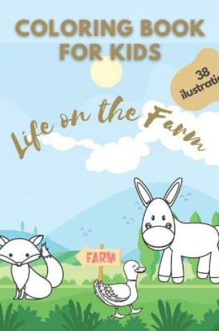 Cover of Coloring Book for Kids Life on the Farm