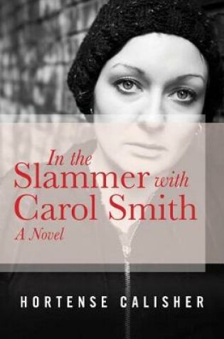 Cover of In the Slammer with Carol Smith