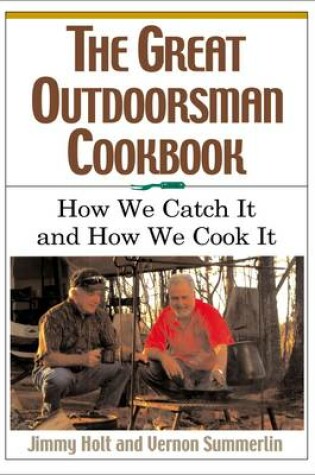 Cover of The Great Outdoorsman Cookbook