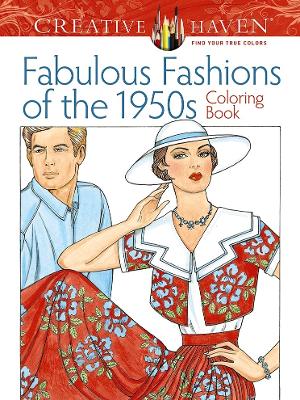 Cover of Creative Haven Fabulous Fashions of the 1950s Coloring Book