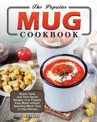 Book cover for The Popular Mug Cookbook