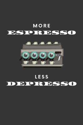 Book cover for More Espresso Less Depresso