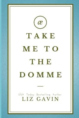 Book cover for Take me to the Domme