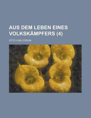 Book cover for Aus Dem Leben Eines Volkskampfers (4 )