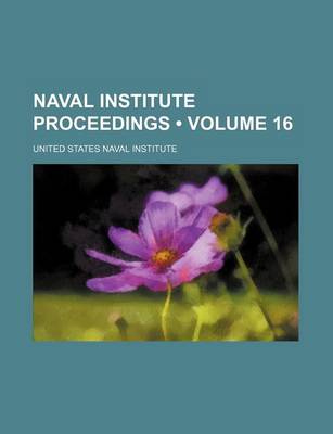 Book cover for Naval Institute Proceedings (Volume 16)