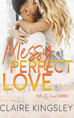 Book cover for Messy Perfect Love