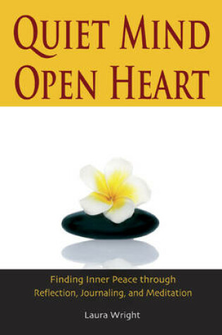 Cover of Queit Mind, Open Heart