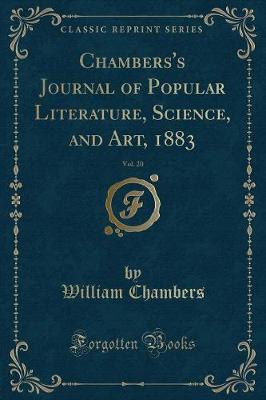 Book cover for Chambers's Journal of Popular Literature, Science, and Art, 1883, Vol. 20 (Classic Reprint)