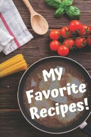 Cover of My Favorite Recipes