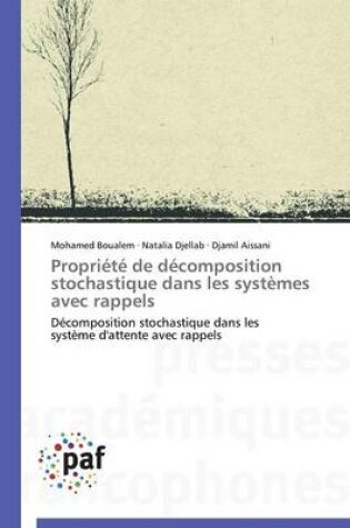 Cover of Propriete de Decomposition Stochastique Dans Les Systemes Avec Rappels