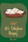 Book cover for Hello! 365 Coleslaw Recipes