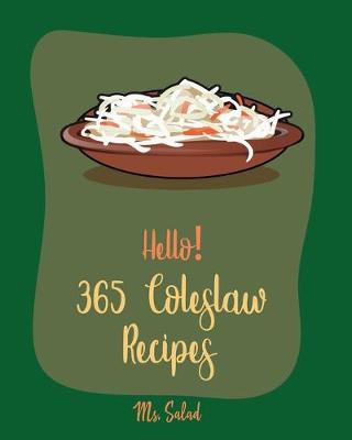 Book cover for Hello! 365 Coleslaw Recipes