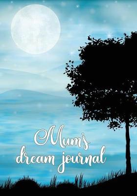 Book cover for Mum's Dream Journal