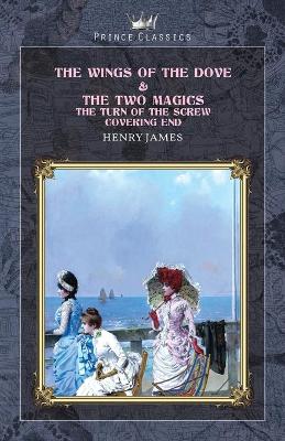 Book cover for The Wings of the Dove & The Two Magics