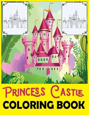 Book cover for Princess Castle Coloring Book