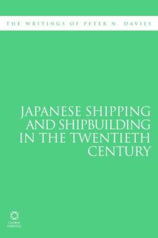 Cover of Japanese Shipping and Shipbuilding in the Twentieth Century