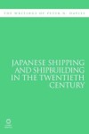 Book cover for Japanese Shipping and Shipbuilding in the Twentieth Century