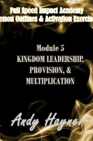 Cover of Kingdom Leadership, Provision, and Multiplication