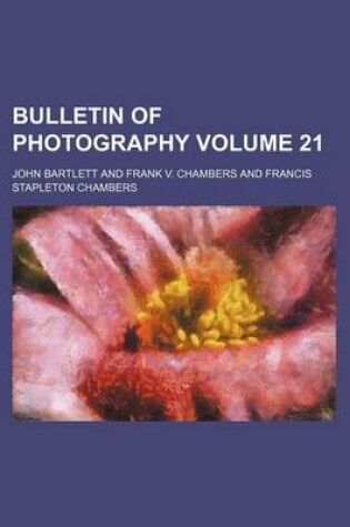 Cover of Bulletin of Photography Volume 21