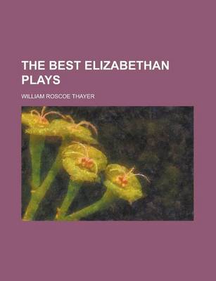 Book cover for The Best Elizabethan Plays