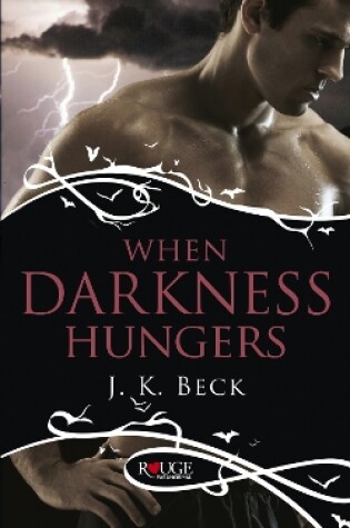 Cover of When Darkness Hungers: A Rouge Paranormal Romance