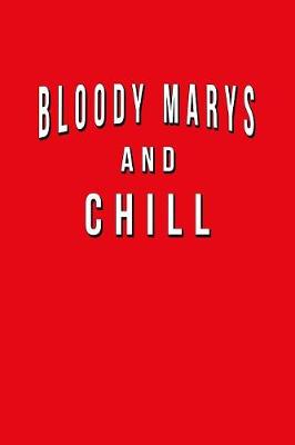 Book cover for Bloody Mary's And Chill