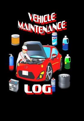 Book cover for Vehicle Maintenance Log