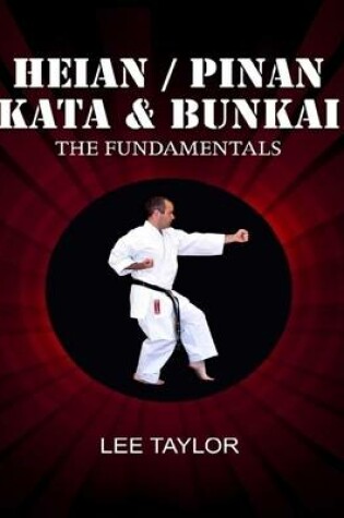 Cover of Heian Pinan Kata & Bunkai: The Fundamentals